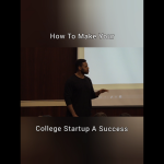 How To Make Your College Startup A Success