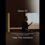 Take The Initiative